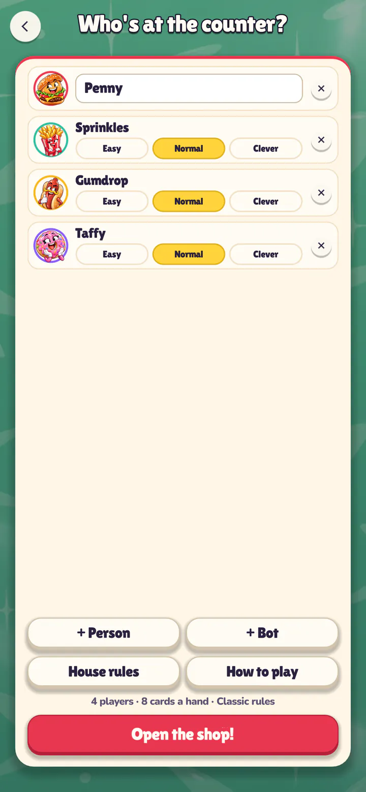 Add people, and bots at Easy, Normal or Clever.